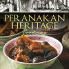 Peranakan Heritage Cooking (Singapore Heritage Cookbooks)